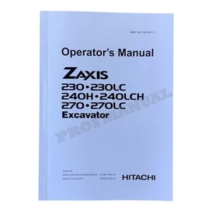 HITACHI ZAXIS ZX 230 230LC 240H 240LCH 270 270LC EXCAVATOR OPERATORS MANUAL - Picture 1 of 6