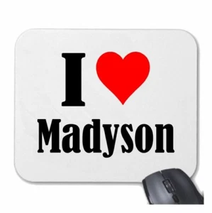 MOUSEPAD Mauspad I Love Madyson Ich Liebe Madyson - Bild 1 von 1
