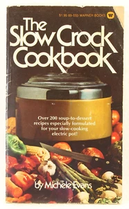 Vintage 1975 The Slow Crock Cookbook Paperback Michele Evans Recipes Crockpot - Imagen 1 de 9
