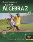 Holt McDougal Larson Algebra 2: Student Edition 2012 by 