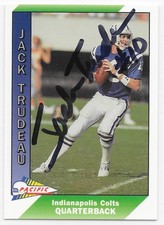 Jack Trudeau Signed 1991 Pacific Card #203 Indianapolis Colts - Rare