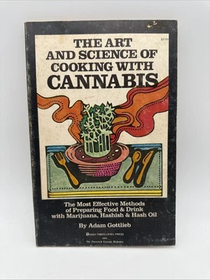 The Art And Science Of Cooking With Cannabis Adam Gottlieb 1974 Third Print RARE Foto 1 de 4