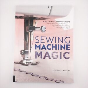 Sewing Machine Magic Steffani Lincecum Sovercover Book
