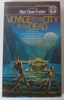 Voyage to the City of the Dead Alan Dean Foster PB 1st Del Rey (1984) - Image 1 of 3