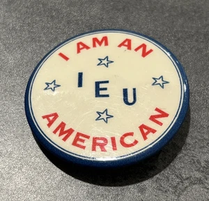 Vintage I Am An I E U American Patriotic Political Button Pin - Bild 1 von 2