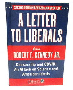 A LETTER TO LIBERALS by ROBERT F. KENNEDY, JR. HARDCOVER CENSORSHIP / COVID - Bild 1 von 6