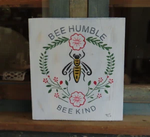 Letrero de madera envejecida pintado a mano letrero de abeja abeja humilde abeja amable país primitivo - Imagen 1 de 4