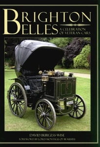 Brighton Belles: A Celebration of Veteran Cars, Burgess-Wise, David, Excellent B - Picture 1 of 1