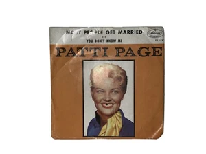 Patti Page: You Don't Know Me / Most People Get Married, 45 RPM. VG+ (B)  - Picture 1 of 4
