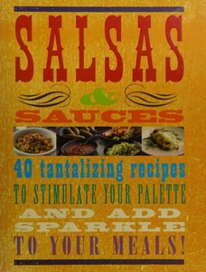 Salsas & Sauces: 40 tantalizing recipes to stimulate your palette - Picture 1 of 2