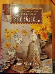 Libro La elegancia de la cinta de seda FREEPOST IN AUST - Imagen 1 de 2