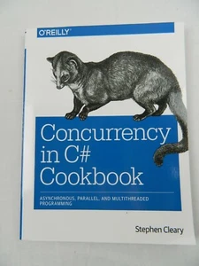 CONCURRENCY IN C# COOKBOOK - STEPHEN CLEARY - (2014, Paperback) - Picture 1 of 4