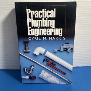Practical Plumbing Engineering Cyril M. Harris 1991 McGraw-Hill - Picture 1 of 10