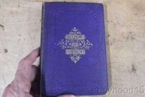 Shadows and Sunshine and Other Tales by ZAIDA--SPIRITUAL FICTION, 1864 - Picture 1 of 6