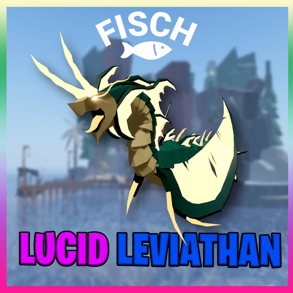 💎 [FISCH] 🌊 Lucid Leviathan💎OP AQUARIUM FISH 🌀 • ⚡FAST DELIVERY⚡