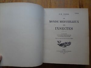 Beau livre Le monde merveilleux des insectes de J H Fabre -1930 chez Delagrave