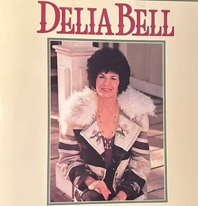 DELIA BELL-Pre-Owned LP..SELF TITLED..1-23838..PLAYED ONCE NM/VG - Picture 1 of 4