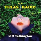 Texas Radio von C.M. Talkington (LP Vinyl) [VORBESTELLUNG]