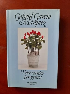Gabriel García Márquez - Doce Cuentos Peregrinos, Mondadori España 1992 - Imagen 1 de 2