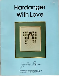 Hardanger With Love by Janice Love Embroidery 27 Page Booklet 1979 Free Shipping - Picture 1 of 3