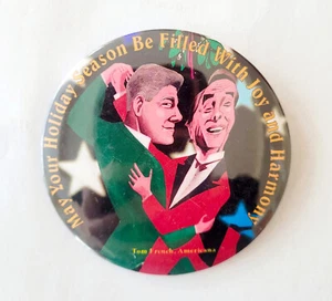 President Clinton 1996 Bob Dole pin button Holidays Tom French Americana - Picture 1 of 1