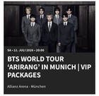 1x VIP Sitzplatz Ticket BTS Arirang World Tour in Munich 11.07.