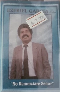 No renunciare Senor - Ezekiel Garcia - cassette - Imagen 1 de 1