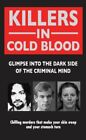 Killers In Cold Blood By Ray Black, Rodney Castleden, Gordon Kerr, Claire Welch