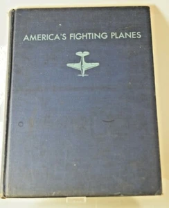 America's Fighting Planes in Action Hardcover  by Reed Kinert copyright 1943 - Bild 1 von 12