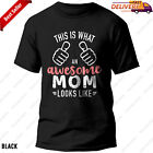This Is What an Awesome Mom Looks Like Mother's Day T-Shirt, Gifts For Women
