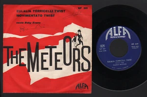 7" THE METEORS EULALIA TORRICELLI TWIST / MOVIMENTATO TWIST ALFA RECORD NP 351 - Picture 1 of 1