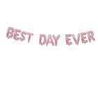 Best Day Ever Balloon Banner for Birthday Party, Wedding Reception, Rose Gold