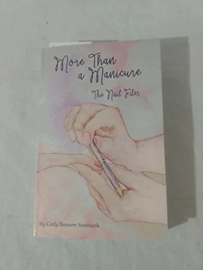 More Than A Manicure The Nail Files Signed By Carly Bennett Stenmark Utah - Picture 1 of 11