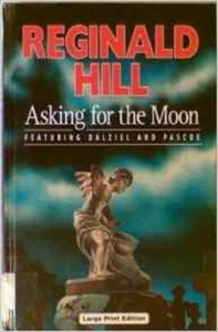 Asking For The Moon Reginald Hill hardcover large print - Picture 1 of 1