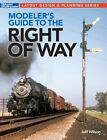 Modeler's Guide to the Railroad Right-Of-Way book~Model Railroading~NEW 2022!