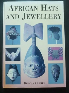 AFRICAN HATS and JEWELLERY by Duncan Clarke – Costume / Decorative Arts - Picture 1 of 23