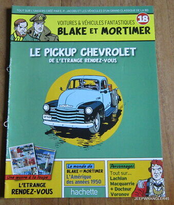 Fascicule Blake Et Mortimer N° 18 ~ Le Pickup Chevrolet De L Etrange Rendez-vous • 1.50€