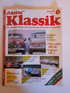 Motor Klassik 6/1991  -  Mercedes 300 SE,Jaguar MK 2 ,Fiat 850 Coupe,Honda S 800