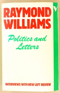 Raymond Williams - Politics and Letters - Verso UK 1979 - Imagen 1 de 2