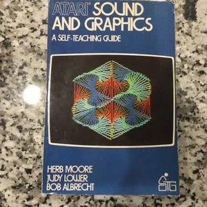 Atari Sound and Graphics - A Self Teaching Guide Atari 400 and 800 - Afbeelding 1 van 2