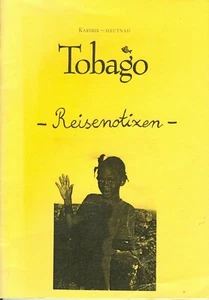 Reisenotizen. Tobago. Karibik hautnah - Bild 1 von 1