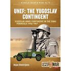 Unef: the Yugoslav Contingent: The Yugoslav Army Contin - Paperback / softback N