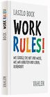 Work Rules Wie Google Die Art Und Weise Wie Wir Leben U  Livre  Etat Bon
