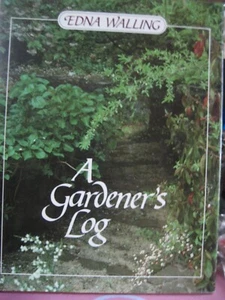 A Gardener’s Log by Edna Walling 1985, Gardening Landscape Design, Hardcover - Picture 1 of 4