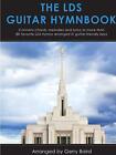 The Lds Guitar Hymnbook By Gerry Baird