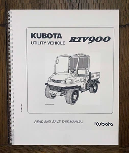 RTV900 Operator Manual Fits Kubota RTV 900 Utility Vehicle Diesel  - PRINTED - Picture 1 of 13
