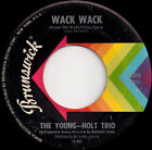Young Holt Trio   Wack Wack 7 Single Pin