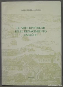 El arte epistolar en el Renacimiento español. Lawand - Imagen 1 de 3