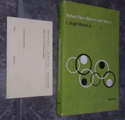 "Robert Penn Warren and History"-Moore-1970 1st Ed-Rare Author Signed +DJ + PC - Image 1 of 4
