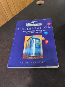 Doctor Who: A Celebration Two Decades Through Time and Space Haining, Peter PB - Foto 1 di 11